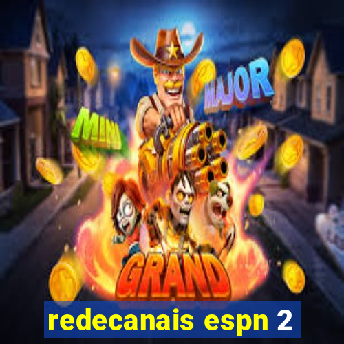 redecanais espn 2